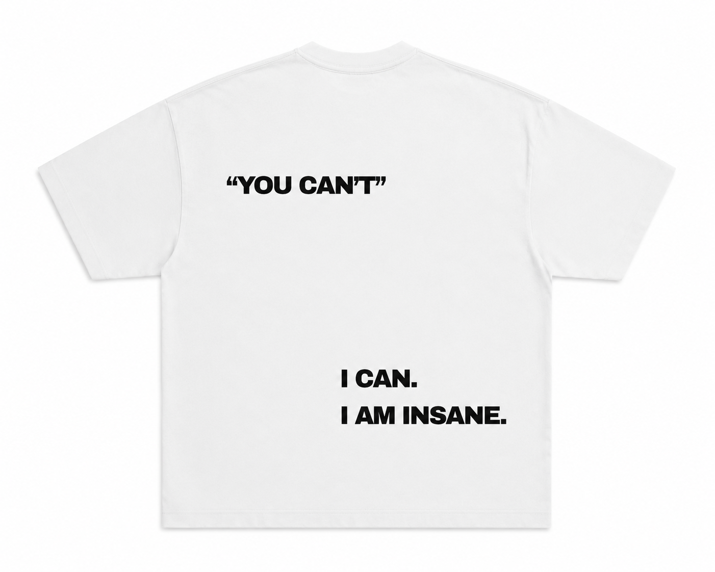 You Can’t/ I Can Tee