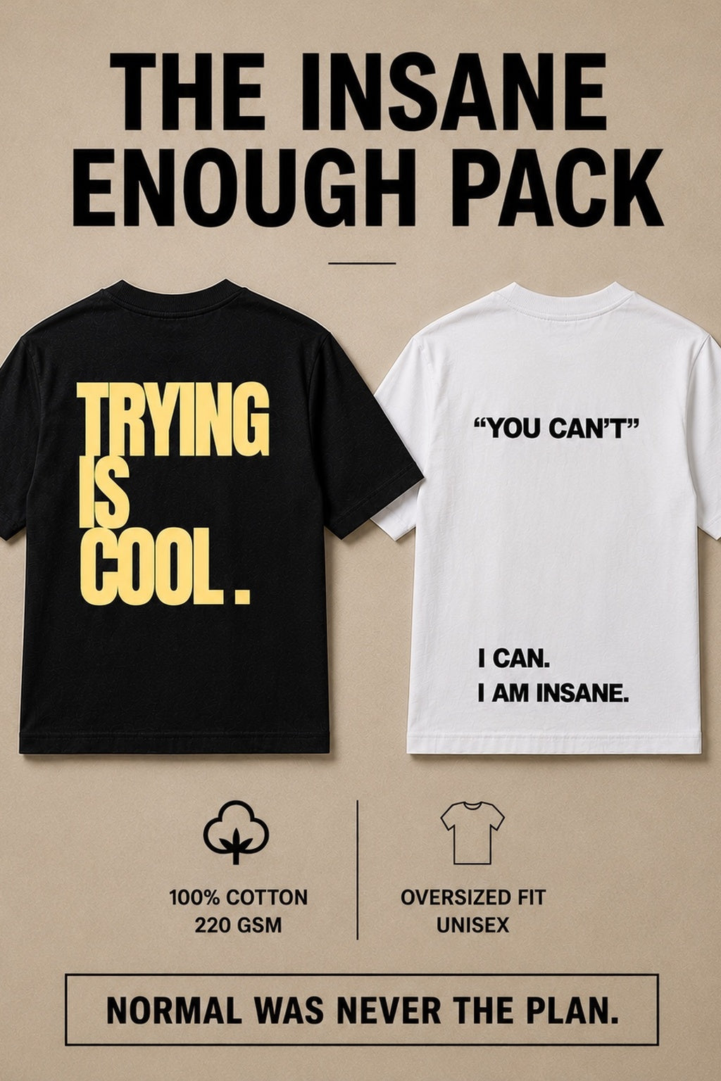 THE "INSANE ENOUGH" PACK