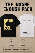THE "INSANE ENOUGH" PACK
